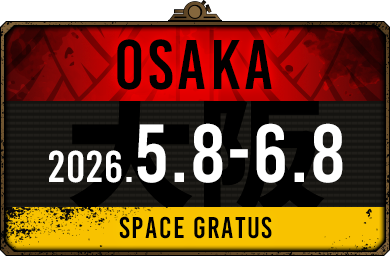 OSAKA 2026.5.8-6.8 SPACE GRATUS
